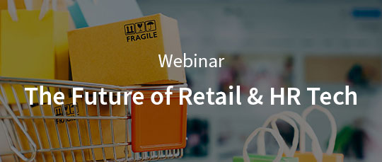 On-Demand Webinar - Framtiden för Retail & HR Tech